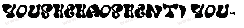 YOUSHEhaoshenti YOU字体转换